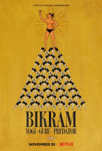 Bikram: Từ bậc thầy Yoga đến tội phạm tình dục | Bikram: Yogi, Guru, Predator (2019)