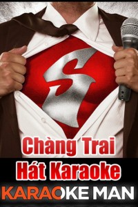 Chàng Trai Hát Karaoke | Karaoke Man (2012)