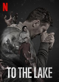 Đào thoát tới hồ Vongozero | To the Lake (2020)