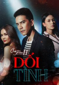 Dối Tình | Club Friday The Series 11: Ruk Kohok (2019)