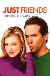 Đơn Giản Chỉ Là Bạn | Just Friends (2005)