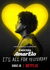 Emicida: AmarElo - It's All For Yesterday | Emicida: AmarElo - It's All For Yesterday (2020)