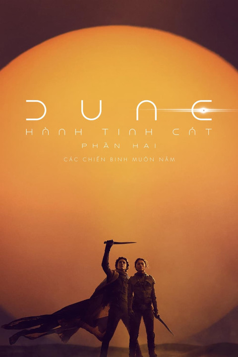 Hành Tinh Cát: Phần Hai | Dune: Part Two (2023)