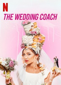 Kết hôn hay đem chôn | The Wedding Coach (2021)