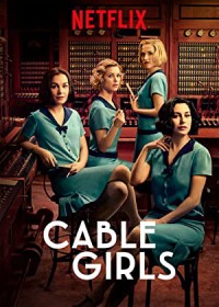 Những cô gái trực tổng đài (Phần 1) | Cable Girls (Season 1) (2017)