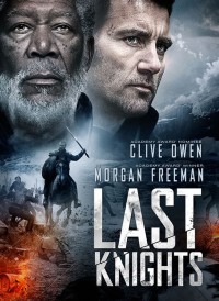 Những Hiệp Sĩ Cuối Cùng | Last Knights (2014)