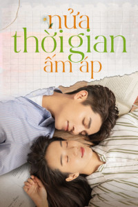 Nửa Thời Gian Ấm Áp | The Memory About You  (2021)