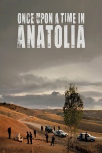 Once Upon a Time in Anatolia | Once Upon a Time in Anatolia (2011)