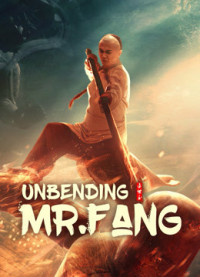 Phương Thế Ngọc Mình Đồng Da Sắt | Unbending Mr.Fang (2021)