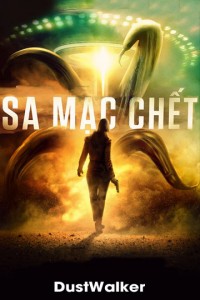 Sa Mạc Chết | DustWalker (2020)