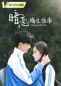 Thầm yêu: Quất sinh Hoài Nam | Unrequited Love (2019)