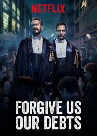 Xóa nợ | Forgive Us Our Debts (2018)